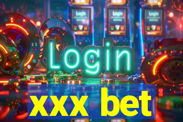 xxx bet